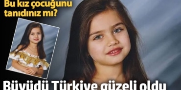 Bu kız çocuğunu tanıdınız mı? Büyüdü Türkiye güzeli oldu