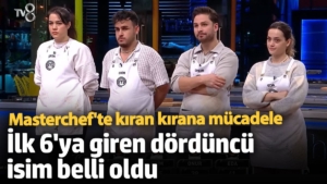 Masterchef'te kıran kırana mücadele! İlk 6'ya giren dördüncü isim belli oldu