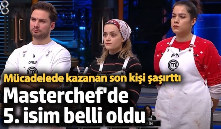 Masterchef'de 5. isim belli oldu