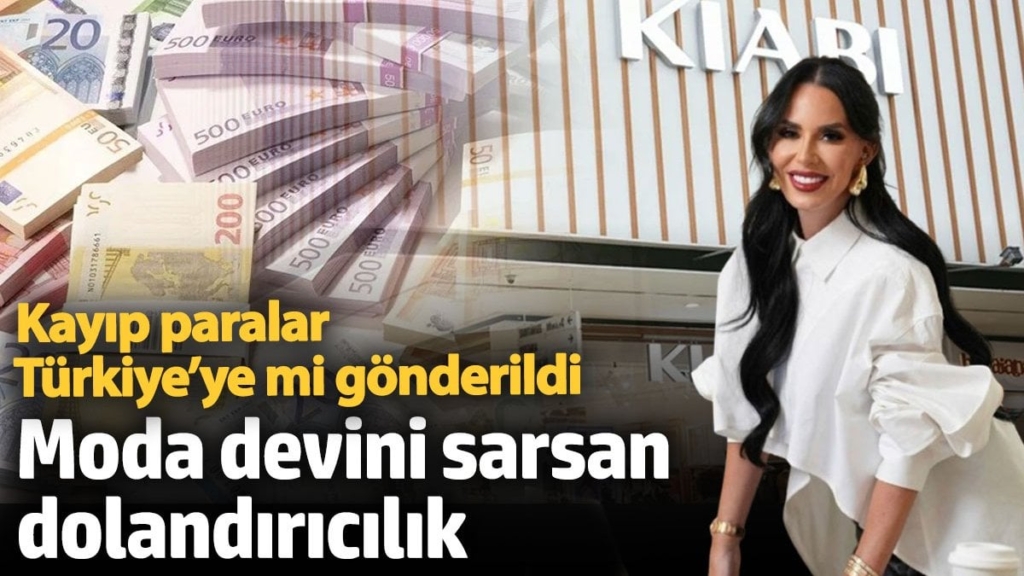 Moda devini sarsan dolandırıcılık! Kayıp paralar Türkiye’ye mi gönderildi