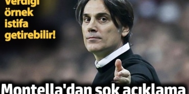 Montella'dan şok açıklama. Verdiği örnek istifa getirebilir!