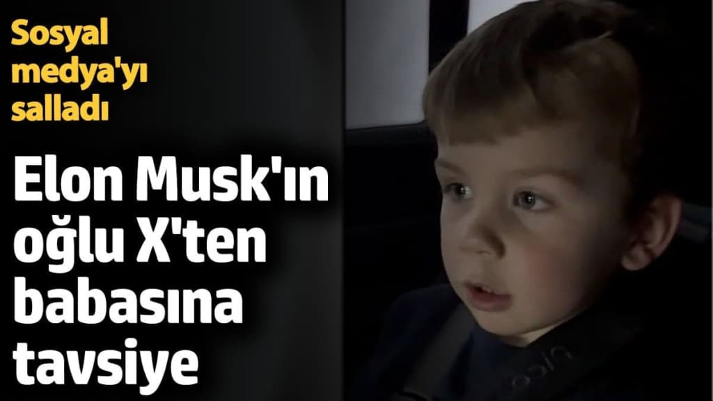 Elon Musk’ın oğlu X’ten babasına Trump mesajı