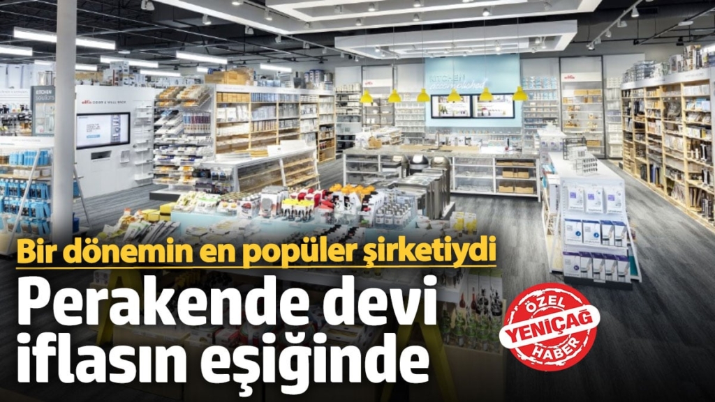 Perakende devi iflasla boğuşuyor! Bir dönemin en popüler şirketiydi