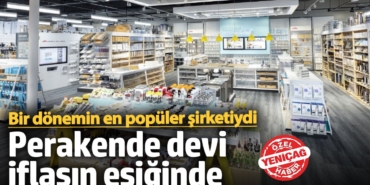 Perakende devi iflasla boğuşuyor! Bir dönemin en popüler şirketiydi