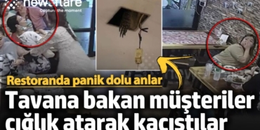 Restoranda panik dolu anlar tavana bakan müşteriler çığlık atarak kaçıştılar