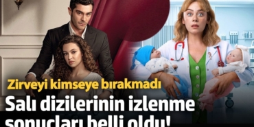 Salı dizilerinin izlenme sonuçları belli oldu! Zirveyi kimseye kaptırmadı