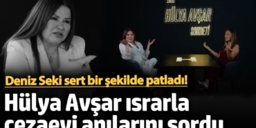 Hülya Avşar'ın ısrarlı cezaevi sorularına Deniz Seki patladı!