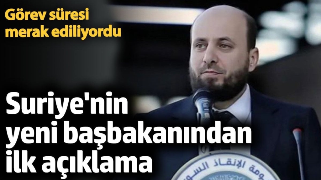 Suriye'nin yeni başbakanından ilk açıklama. Görev süresi belli oldu