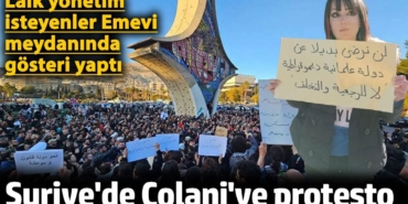 Suriye'de Colani'ye protesto! Laik yönetim isteyenler Emevi meydanında gösteri yaptı
