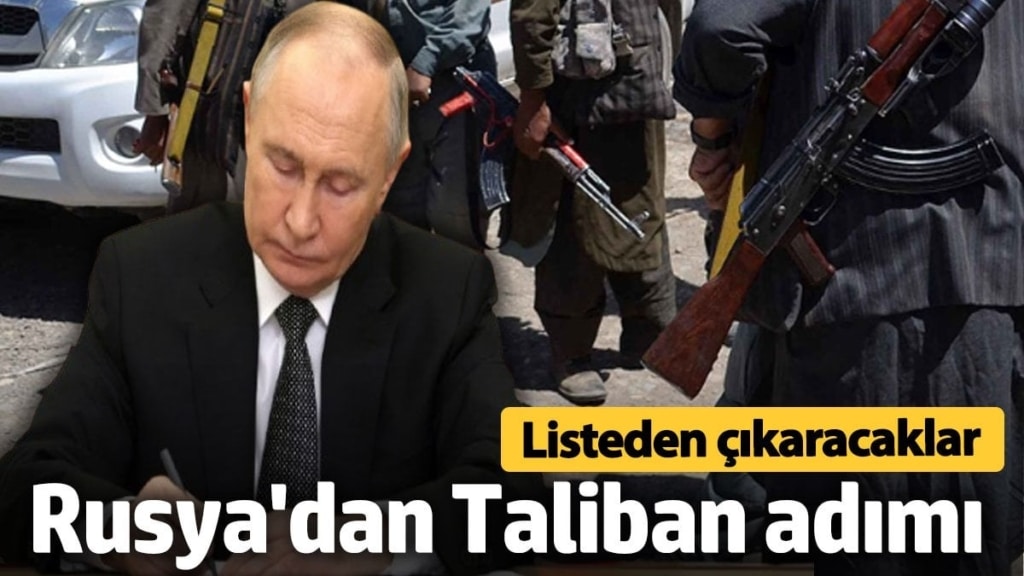 Rusya’dan dikkat çeken Taliban adımı! Listeden çıkaracaklar
