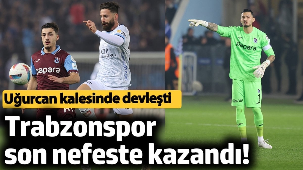 Trabzonspor son nefeste kazandı! Uğurcan Çakır kalesinde devleşti