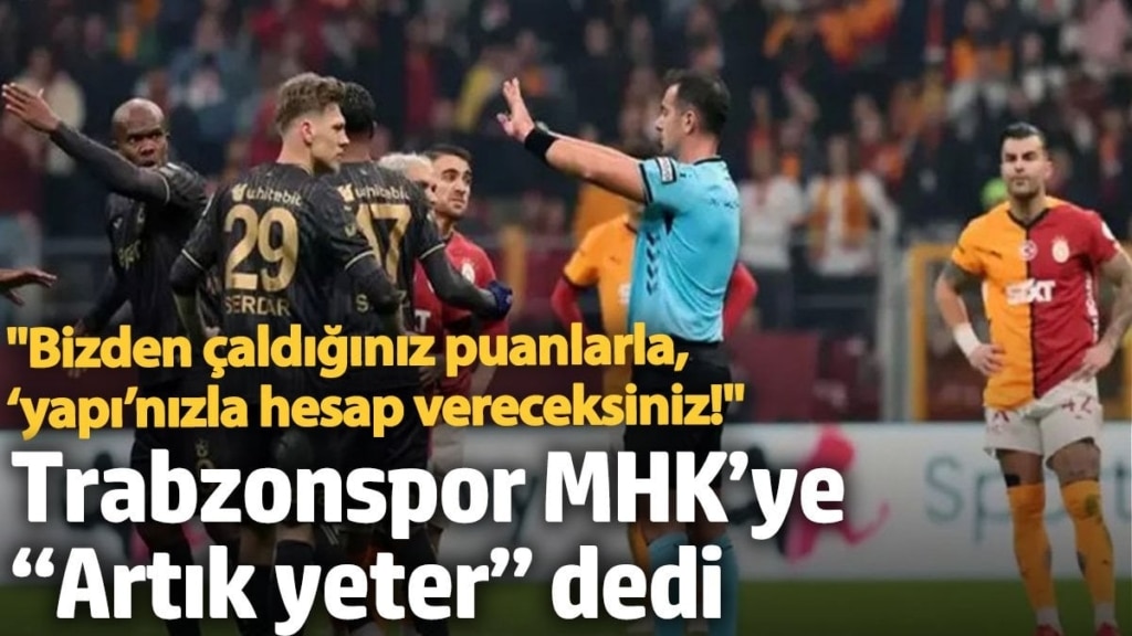 Trabzonspor MHK’ye “Artık yeter” dedi: Bizden çaldığınız puanlarla, ‘yapı’nızla hesap vereceksiniz!