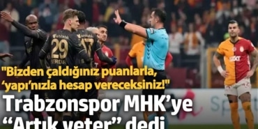 Trabzonspor MHK’ye “Artık yeter” dedi: Bizden çaldığınız puanlarla, ‘yapı’nızla hesap vereceksiniz!