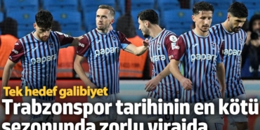 Trabzonspor tarihinin en kötü sezonunda zorlu virajda