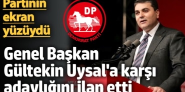 Demokrat Parti'nin ekran yüzüydü! Genel Başkan Gültekin Uysal'a karşı adaylığını ilan etti