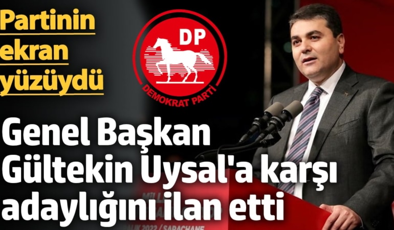 Demokrat Parti'nin ekran yüzüydü! Genel Başkan Gültekin Uysal'a karşı adaylığını ilan etti