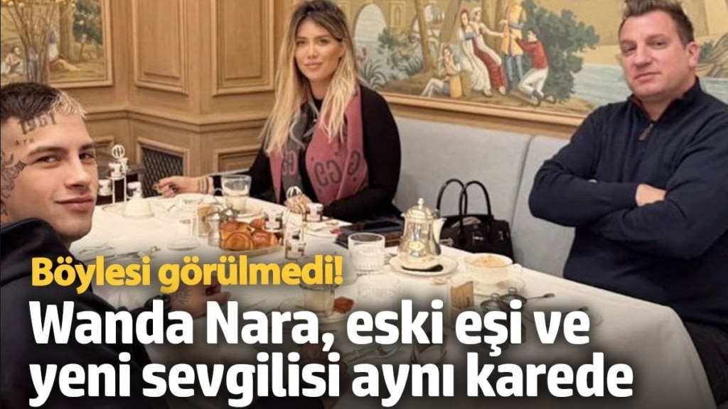 Yok artık böylesi görülmedi! Wanda Nara, eski eşi ve yeni sevgilisi aynı karede